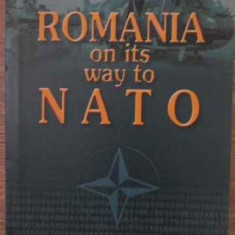 ROMANIA ON ITS WAY TO NATO-COLECTIV