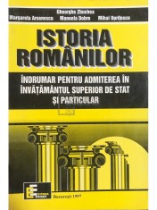 Gheorghe Zbuchea - Istoria romanilor - Indrumar pentru admiterea in invatamantul superior de stat si particular (Editia: 1997) foto