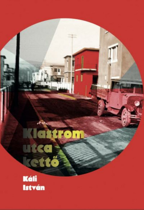 Klastrom utca kettő - K&aacute;li Istv&aacute;n