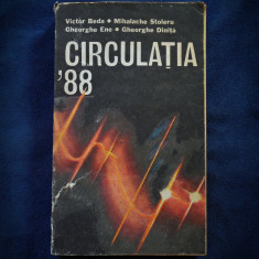 CIRCULATIA '88 - VICTOR BEDA * MIHALACHE STOLERU