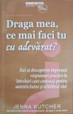 Draga Mea, Ce Mai Faci Tu Cu Adevarat? - Jenna Kutcher (2024) - Psihologie, Dezvoltare Personala - Editura BusinessTech