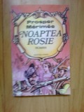 W2 Noaptea Rosie - Prosper Merimee