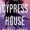 The Cypress House