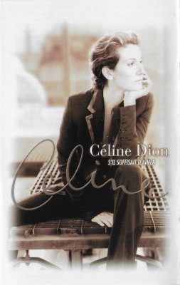 Casetă audio C&amp;eacute;line Dion &amp;lrm;&amp;ndash; S&amp;#039;il Suffisait D&amp;#039;aimer, originală foto