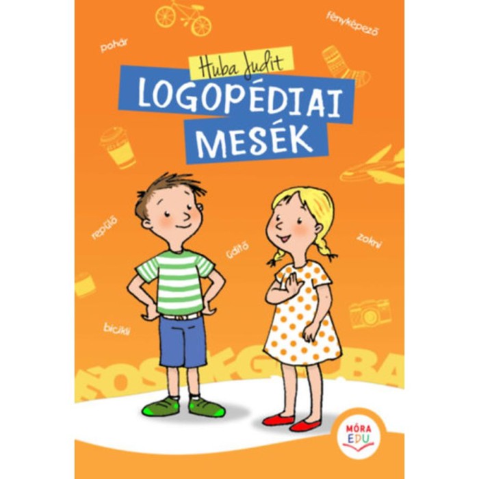 Logop&eacute;diai mes&eacute;k - Huba Judit