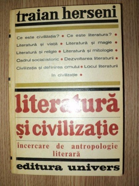 LITERATURA SI CIVILIZATIE de TRAIAN HERSENI,BUC.1967