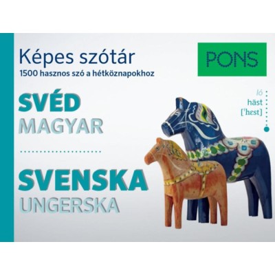 PONS K&amp;eacute;pes sz&amp;oacute;t&amp;aacute;r Sv&amp;eacute;d-Magyar - 1500 hasznos sz&amp;oacute; a h&amp;eacute;tk&amp;ouml;znapokhoz - Paola Kucera foto