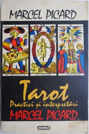 Tarot. Practici si interpretari &ndash; Marcel Picard