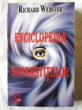 &quot;ENCICLOPEDIA SUPERSTITIILOR&quot;, Richard Webster, 2012. Carte noua, Lider
