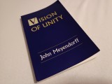 Cumpara ieftin JOHN MEYENDORFF, VISION OF UNITY. St Vladimir Presus New York 1987