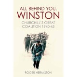 All Behind You, Winston: Churchill&#039;s Great Coalition 1940-45