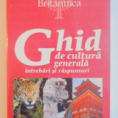 GHID DE CULTURA GENERALA . INTREBARI SI RASPUNSURI , 2009