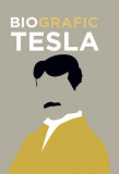 BioGrafic Tesla. Biografia lui Tesla - Hardcover - Brian Clegg - Didactica Publishing House