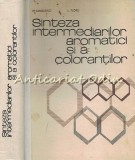 Sinteza Intermediarilor Aromatici Si A Colorantilor - H. Sanielevici, L. Floru