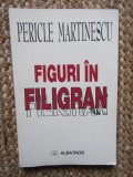 FIGURI IN FILIGRAN - PERICLE MARTINESCU