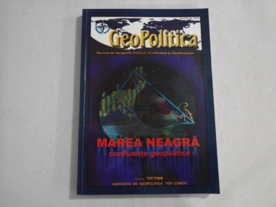 GEOPOLITICA - MAREA NEAGRA-CONFLUENTE GEOPOLITICE foto