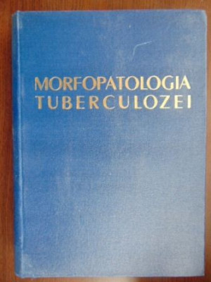 Morfopatologia tuberculozei- P. Nicolescu foto