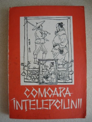 COMOARA INTELEPCIUNII SI ALTE TALCUIRI DIN CHINA ANTICA (antologie) - 1993 foto