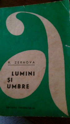 Lumini si umbre R.Zernova 1967 foto