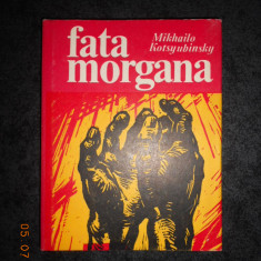 MIKHAILO KOTSYUBINSKY - FATA MORGANA (1976, editie cartonata in limba engleza)