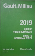 Gault &amp; Millau 2019. Ghid de vinuri romanesti / Guide to Romanian Wines