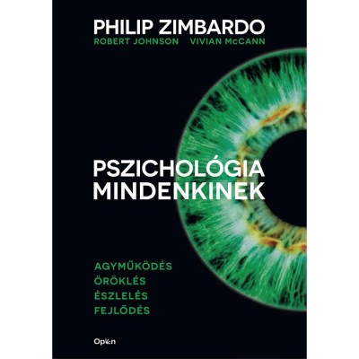Pszichol&amp;oacute;gia mindenkinek 1. - Agyműk&amp;ouml;d&amp;eacute;s - &amp;Ouml;r&amp;ouml;kl&amp;eacute;s - &amp;Eacute;szlel&amp;eacute;s - Fejlőd&amp;eacute;s - Robert Johnson foto