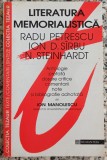 Literatura memorialistica - Radu Petrescu, Ion D. Sirbu, N. Steinhardt