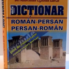 MIC DICTIONAR ROMAN - PERSAN , PERSAN - ROMAN , 2003