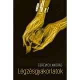 L&eacute;gz&eacute;sgyakorlatok - Gerevich Andr&aacute;s