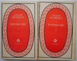 Intunecare Cezar Petrescu - 2 Volume - Roman Beletristica