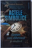 Elisabeth Horowitz - Actele simbolice