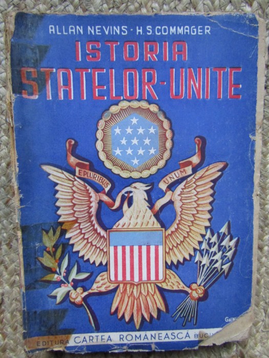 Istoria Statelor Unite - Allan Nevins, Henry Steele Commager