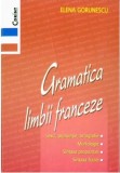 Gramatica limbii franceze | Elena Gorunescu