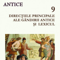 Istoria filosofiei antice (vol. 9): Direcțiile principale ale gândirii antice și lexicul