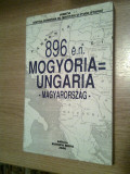 Cumpara ieftin 896 e.n. Mogyoria = Ungaria - Magyarorszag (Editura Europa Nova, 2000)