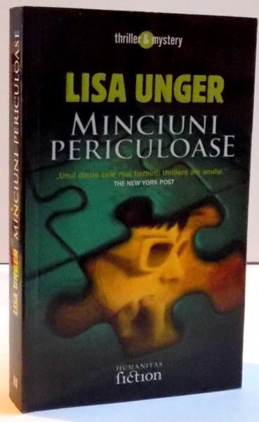 MINCIUNI PERICULOASE de LISA UNGER , 2007