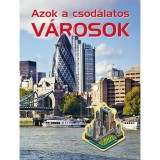 Azok a csod&aacute;latos v&aacute;rosok - Nagy &Eacute;va