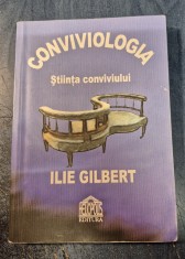 Conviviologia stiinta conviviului Ilie Gilbert