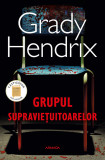Grupul Supravietuitoarelor, Grady Hendrix - Editura Nemira