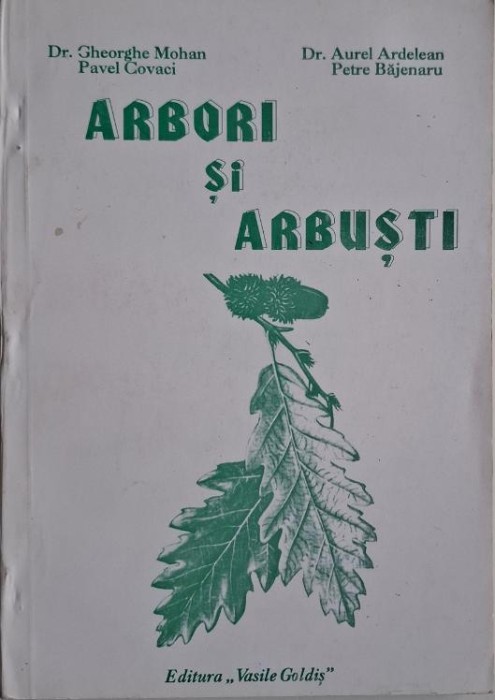 Arbori si arbusti &ndash; Gheorghe Mohan