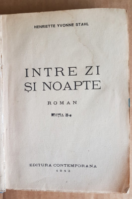 C884-Carte veche roman-Intre zi si noapte-H.Y.Stahl. foto