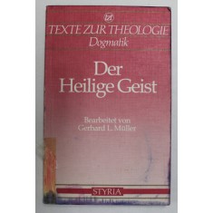 DER HEILIGE GEIST - PNEUMATOLOGIE von GERHARD L. MULLER , 1993 , BLOCUL DE FILE COLORAT CU CERNEALA VIOLETA *