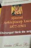 SF ARHIEPISCOP LUCA CHIRURGUL FARA ARGINTI