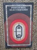 Mihai Constantinescu - Pionierul electronist