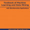 Textbook of Machine Learning and Data Mining: With Bioinformatics Applications