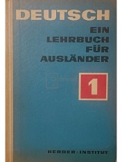 Deutsch - Ein lehrbuch fur auslander, vol. 1 (Editia: 1970) foto