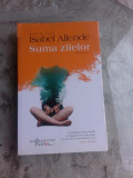 SUMA ZILELOR - ISABEL ALLENDE, Humanitas