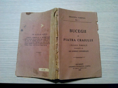 BUCEGII si PIATRA CRAIULUI Calauza Turistica - Ion Ionescu Dunareanu -1936,173p. foto