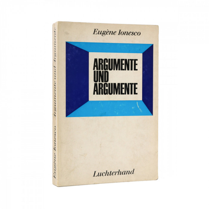 Eug&egrave;ne Ionesco, Argumente und Argumente, 1964, cu dedicația olografă a autorului