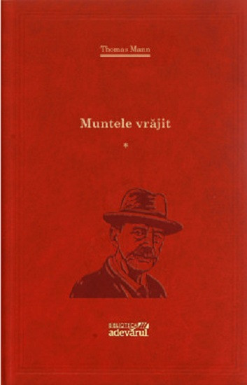Muntele vrajit - Thomas Mann vol I si II Adevarul 2011 in tipla 448 + 496 pg
